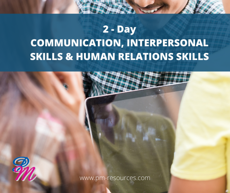 Communication, Interpersonal & Human Relations Skills - PM ESchool