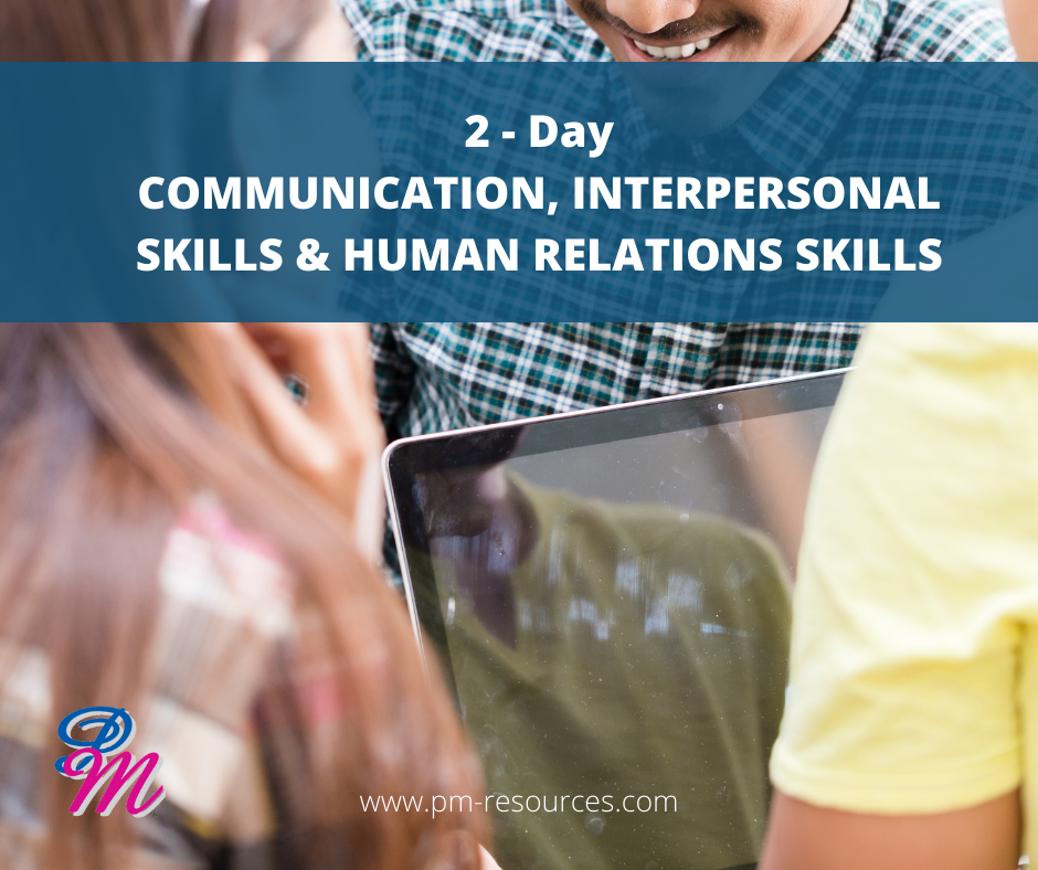 Communication, Interpersonal & Human Relations Skills