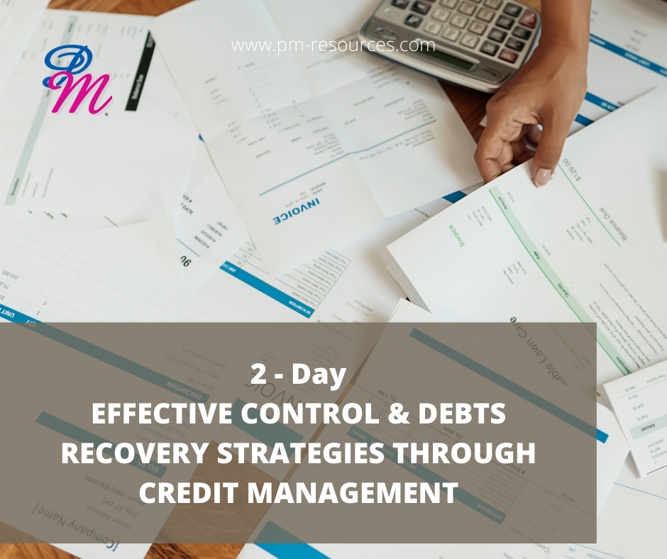 Effective Control & Debts Recovery Strategies Through Credit Management