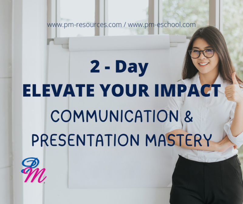 Elevate Your Impact – Communication and Presentation Mastery – PM eSchool